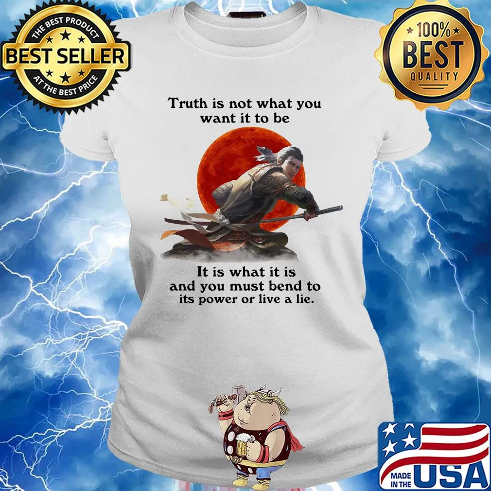 Shadow fight truth is not what you want it to be it is what it is and you must bend to its power or live a lie s Ladies tee