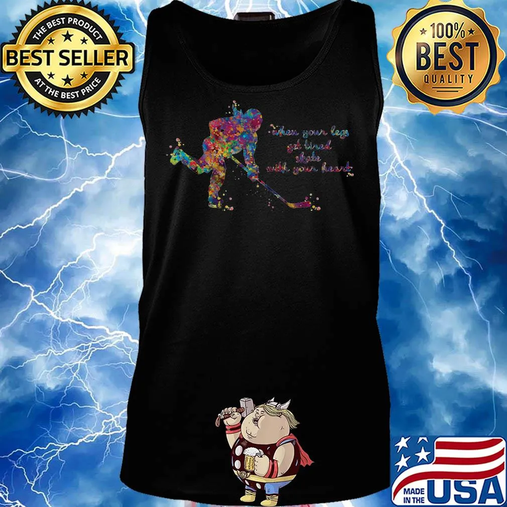 Skiing when your legs get tired skate with your heart colors s Tank top