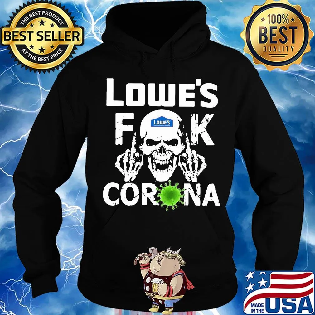 Skull lowe's fuck corona s Hoodie