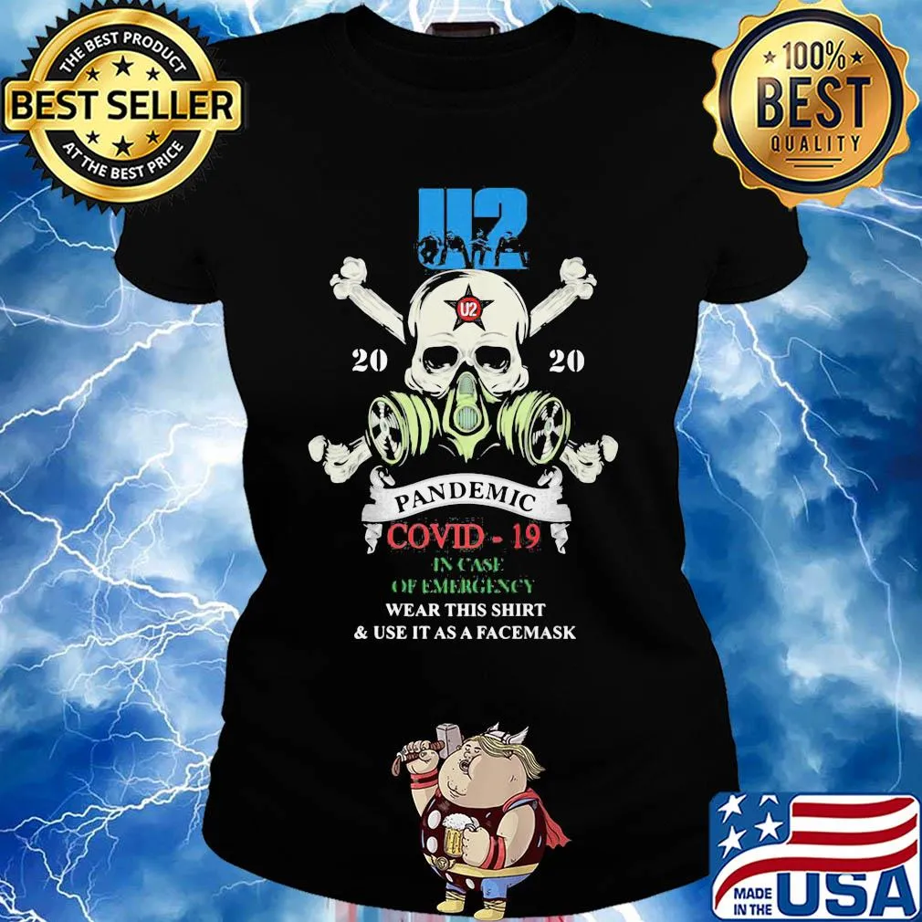 Skull u2 band 2020 pandemic covid-19 in case of emergency wear this shirt and use it as a facemask s Ladies tee