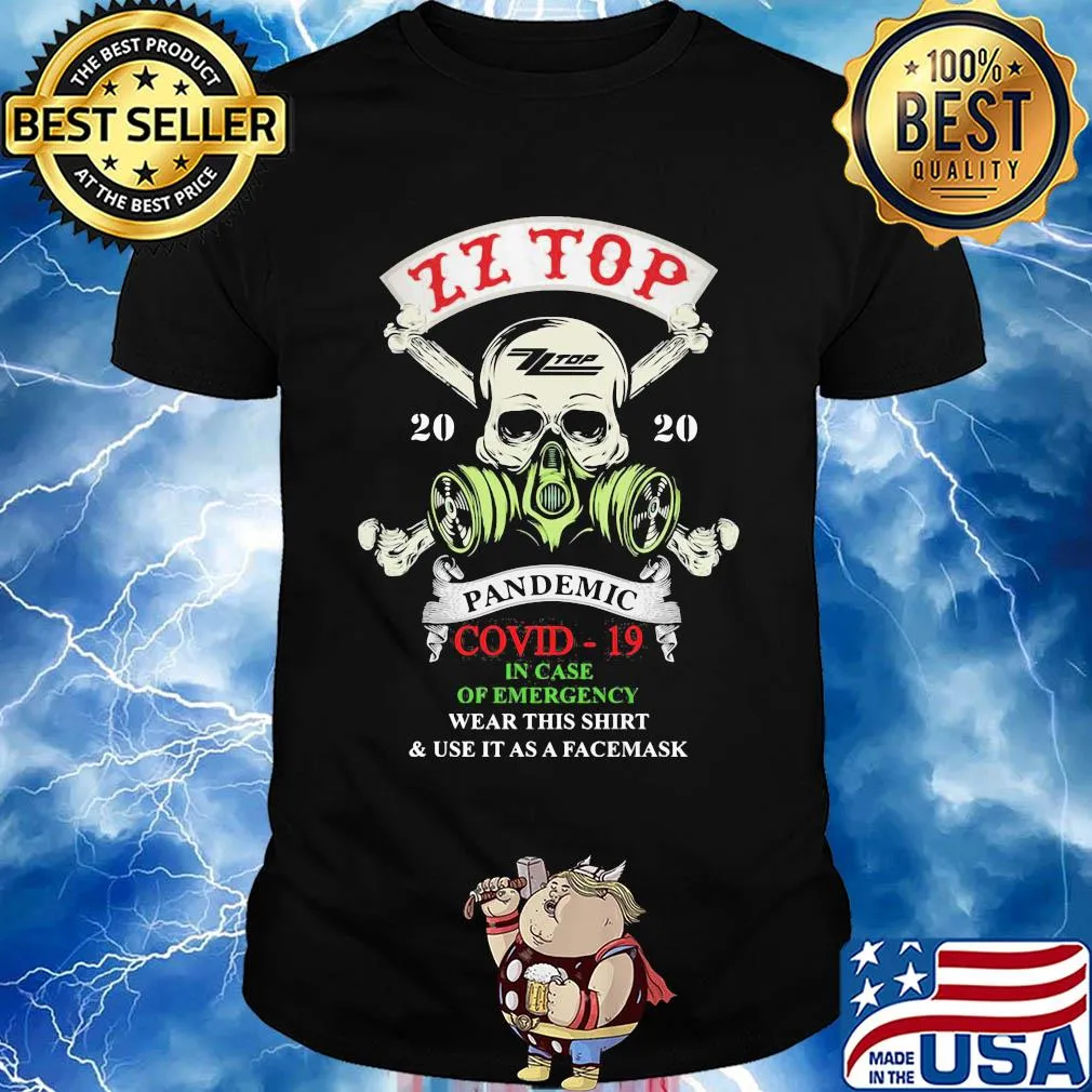 Skull zz top 2020 pandemic covid-19 in case of emergency wear this shirt and use it as a facemask shirt