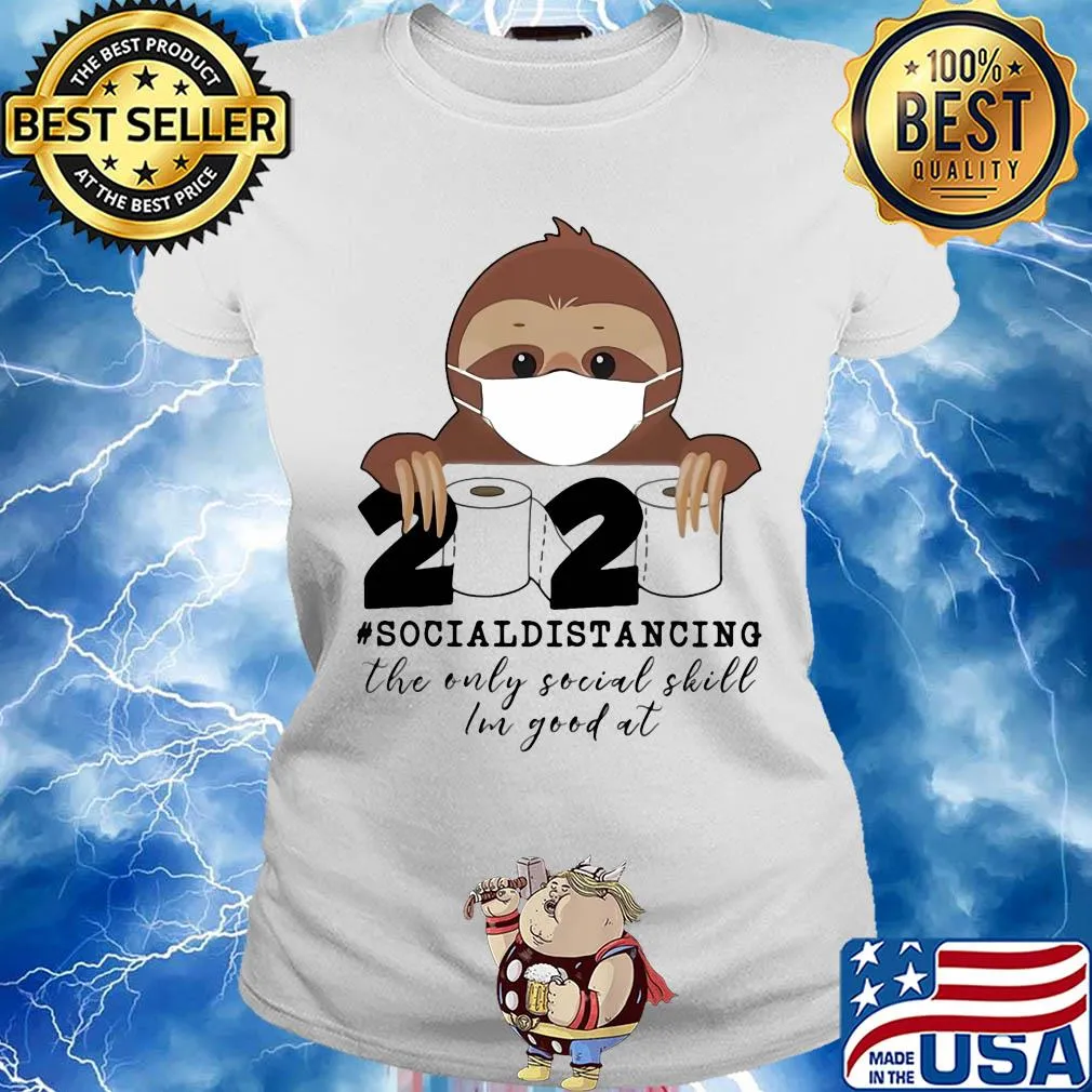 Sloth wear mask 2020 social distancing the only social skill im good at toilet paper covid-19 s Ladies tee