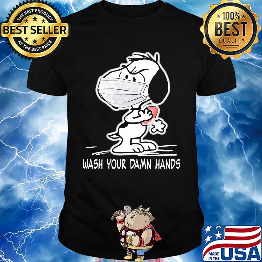 Snoopy wash your damn hands mask shirt