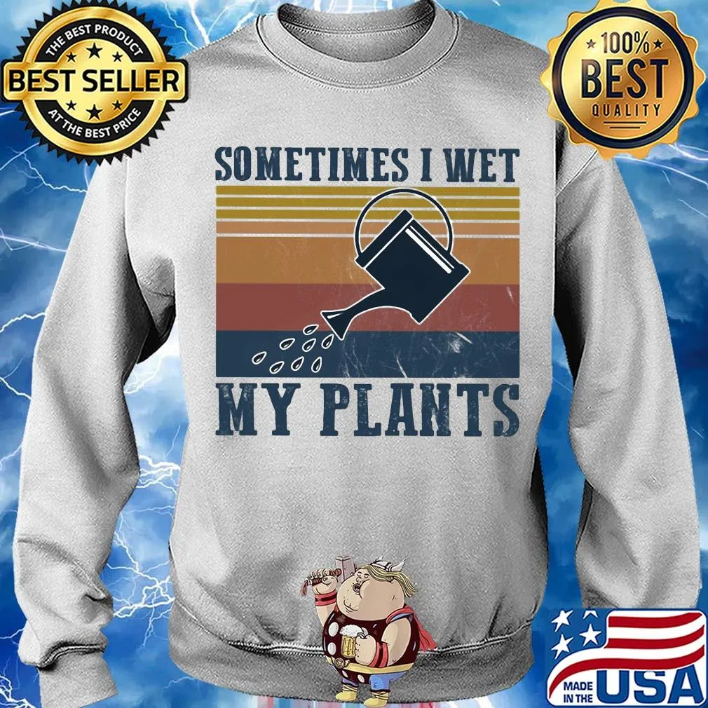 Sometimes I wet my plants vintage s Sweater