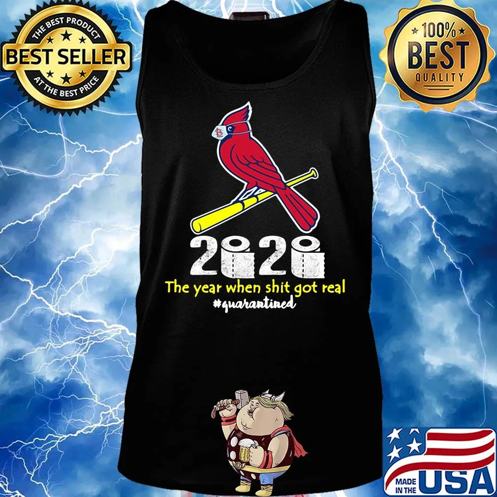 St. Louis cardinals baseball 2020 the year when shit got real quarantined toilet paper mask covid-19 s Tank top