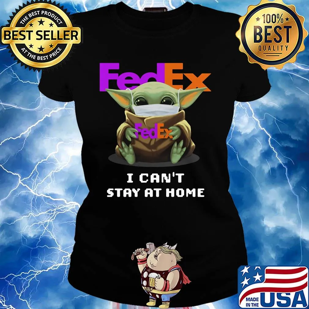 Star wars baby yoda mask hug fedex i can’t stay at home covid-19 s Ladies tee