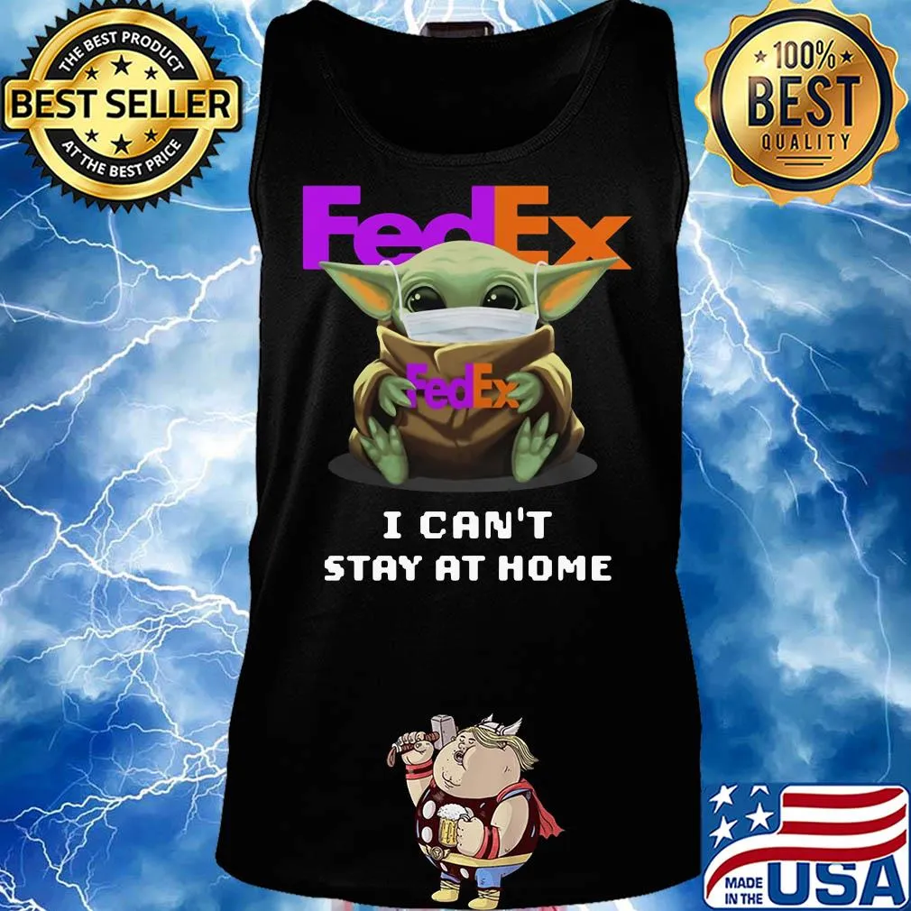 Star wars baby yoda mask hug fedex i can’t stay at home covid-19 s Tank top