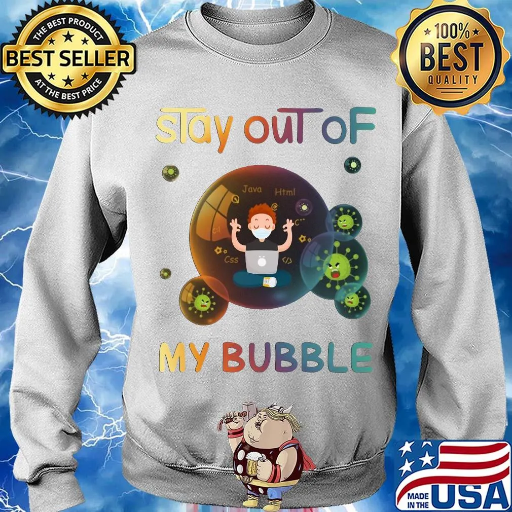 Stay out of my bubble java html css Covid-19 mask s Sweater
