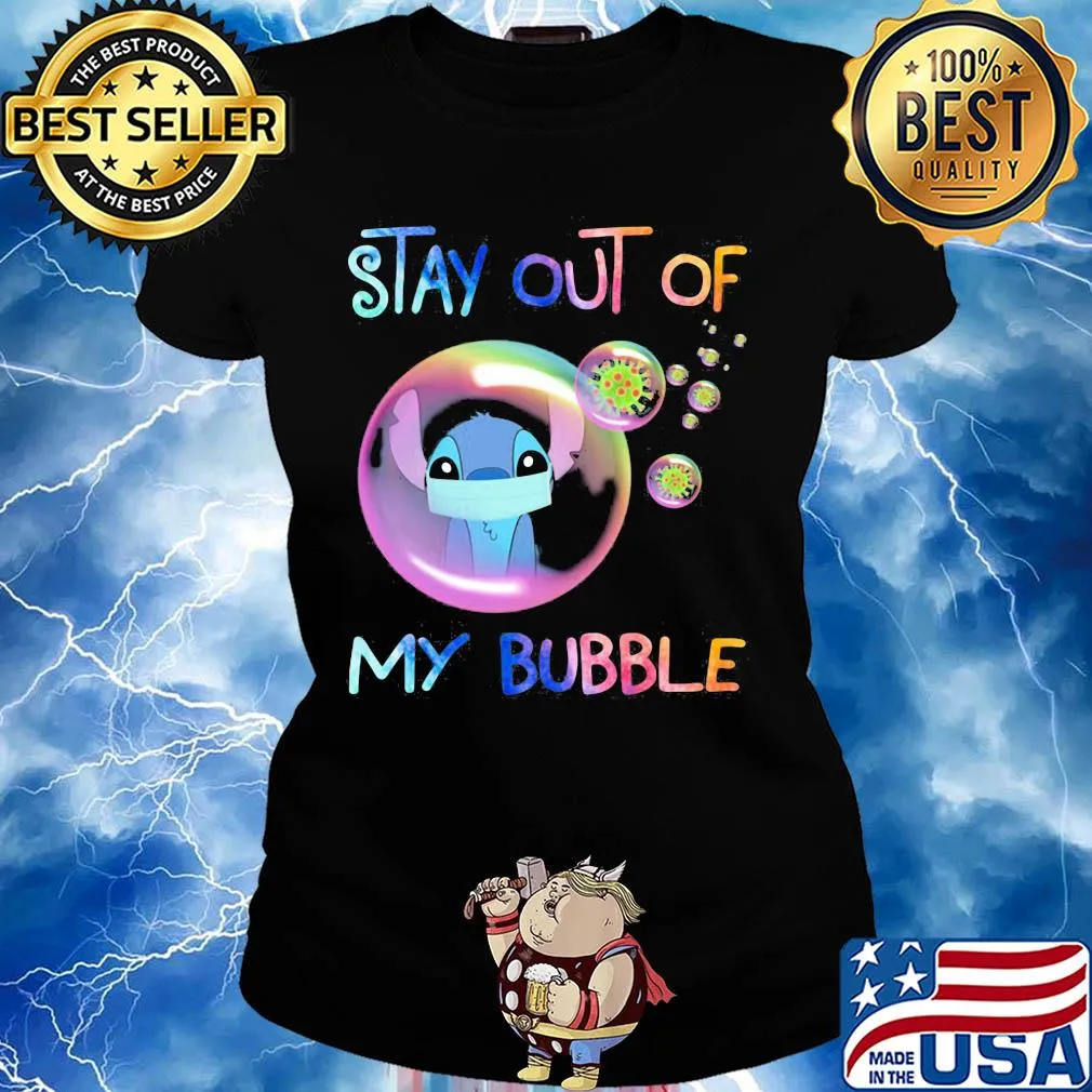 Stay out of my bubble Ohana Covid-19 s Ladies tee