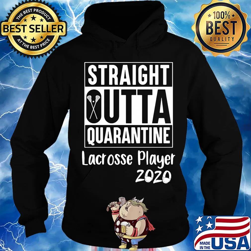Straight outta quarantine lacrosse player 2020 covid-19 s Hoodie