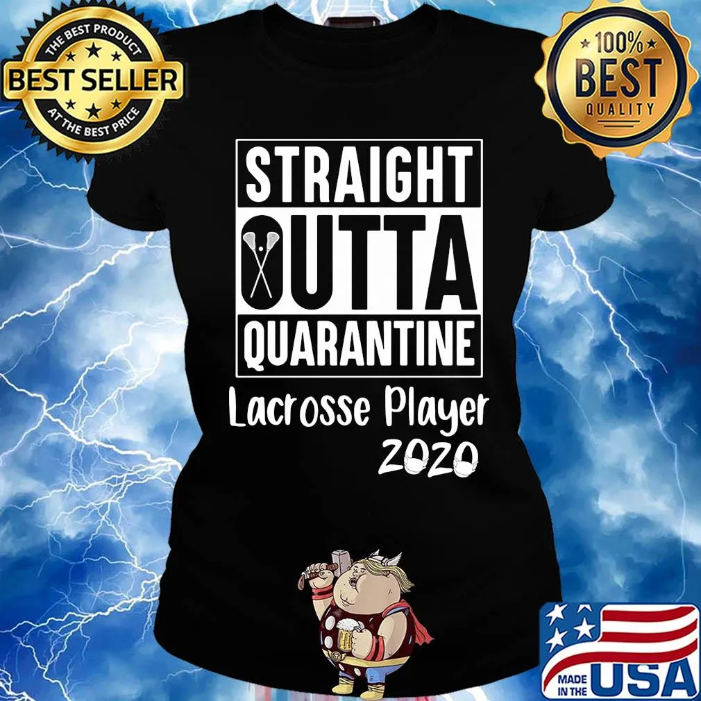 Straight outta quarantine lacrosse player 2020 covid-19 s Ladies tee