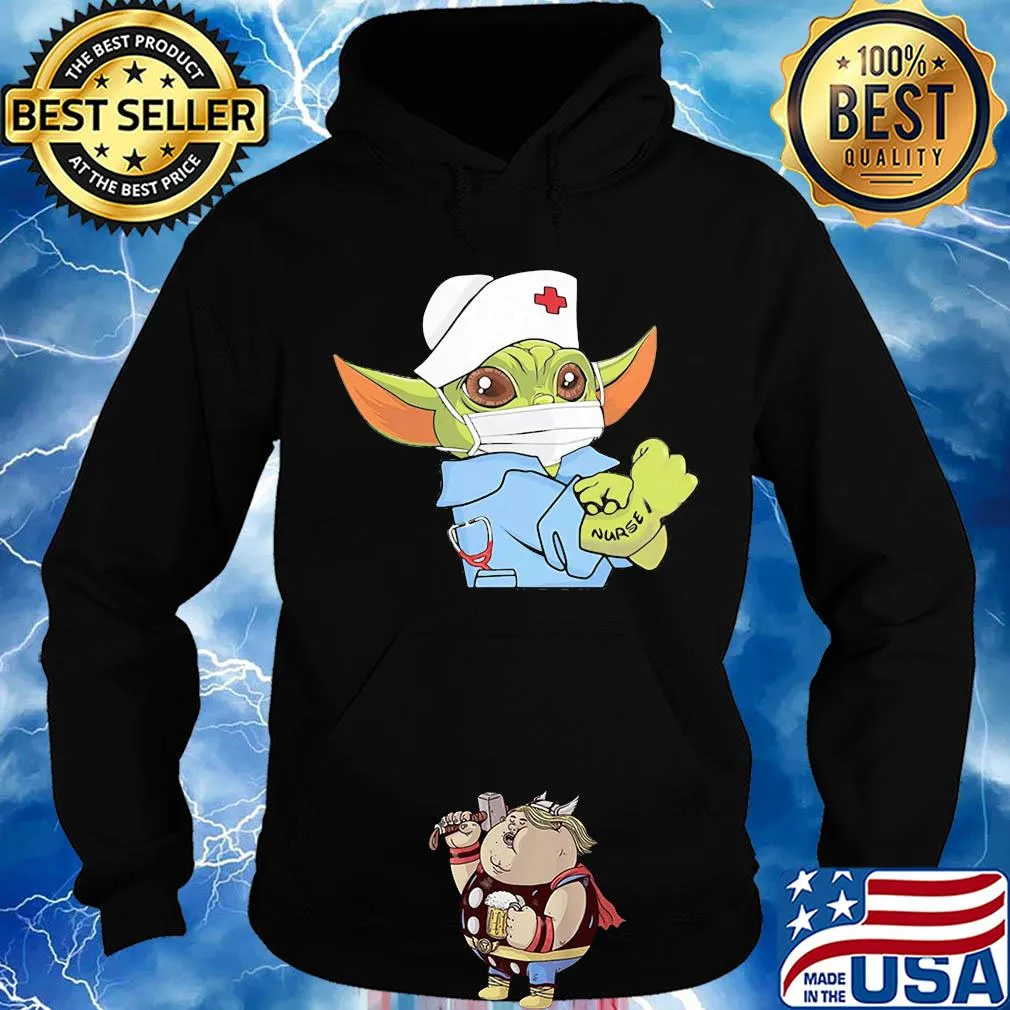Strong Baby Yoda Wearing Scrub Nurse Shirt Hoodie