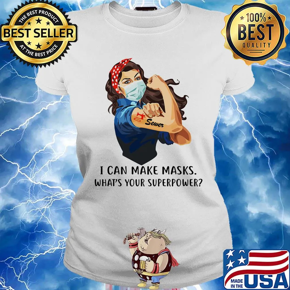 Strong woman tattoos sewer i can make masks what’s your superpower covid-19 s Ladies tee
