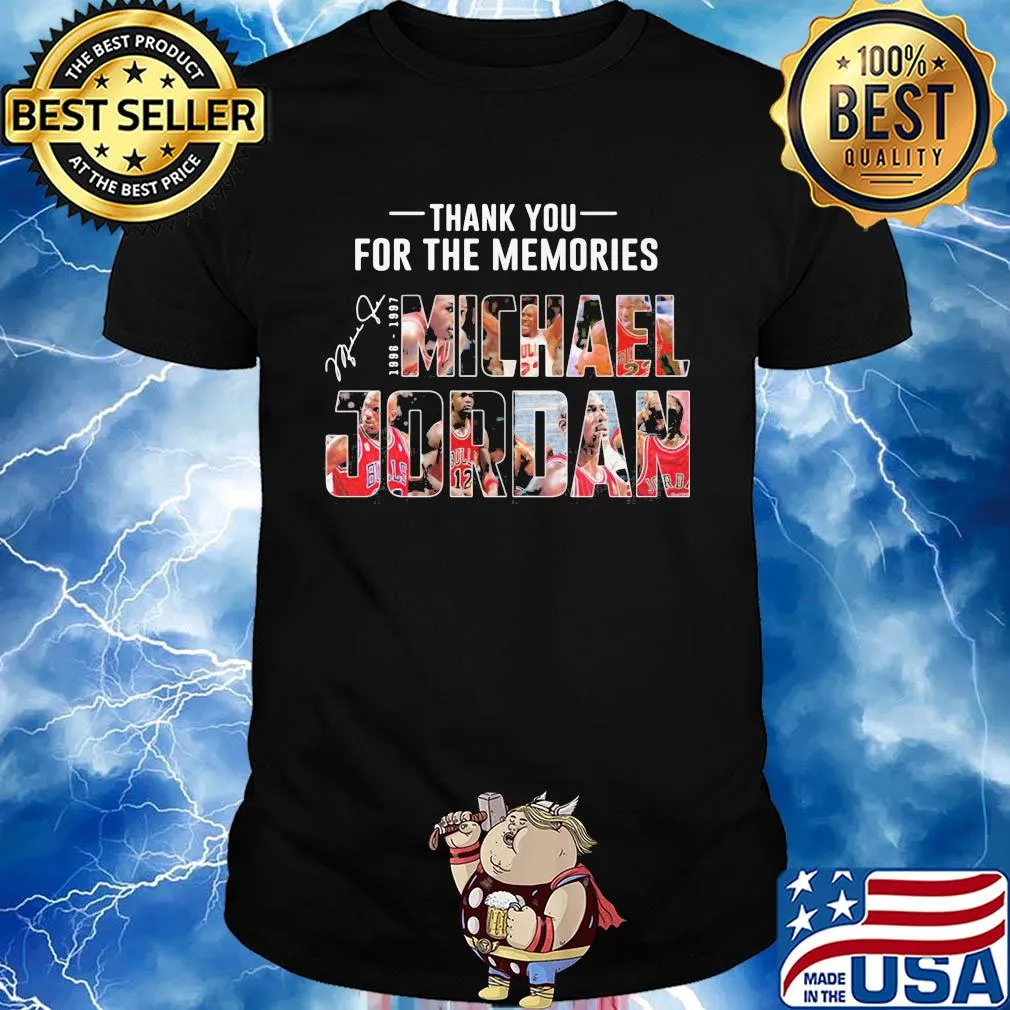 Thank you for the memories 1996 1997 michael jordan signature shirt