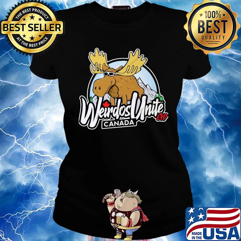 The moose weirdos unite canada s Ladies tee
