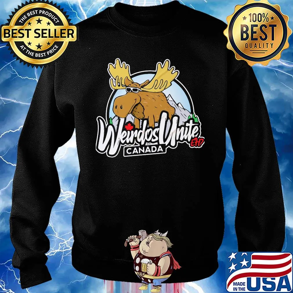 The moose weirdos unite canada s Sweater