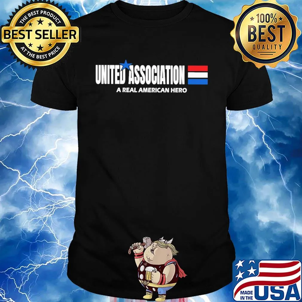United association a real american hero star shirt