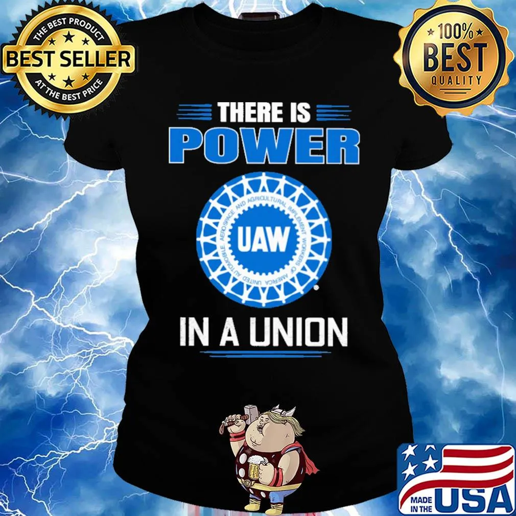 United automobile workers there is power in a union s Ladies tee