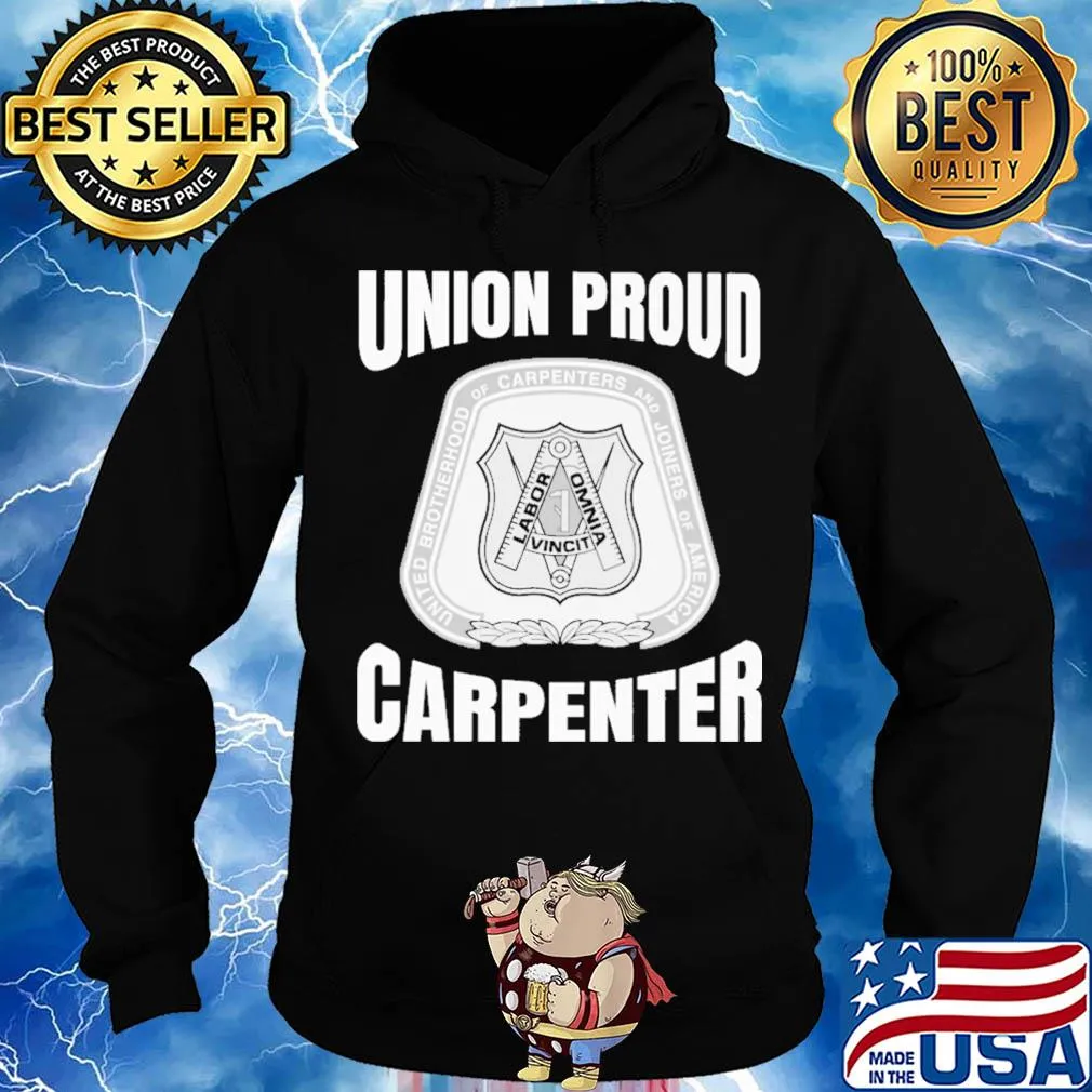 United brotherhood of carpenters and joiners of america union proud carpenter s Hoodie