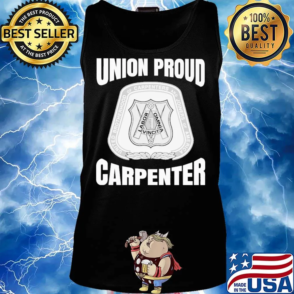 United brotherhood of carpenters and joiners of america union proud carpenter s Tank top