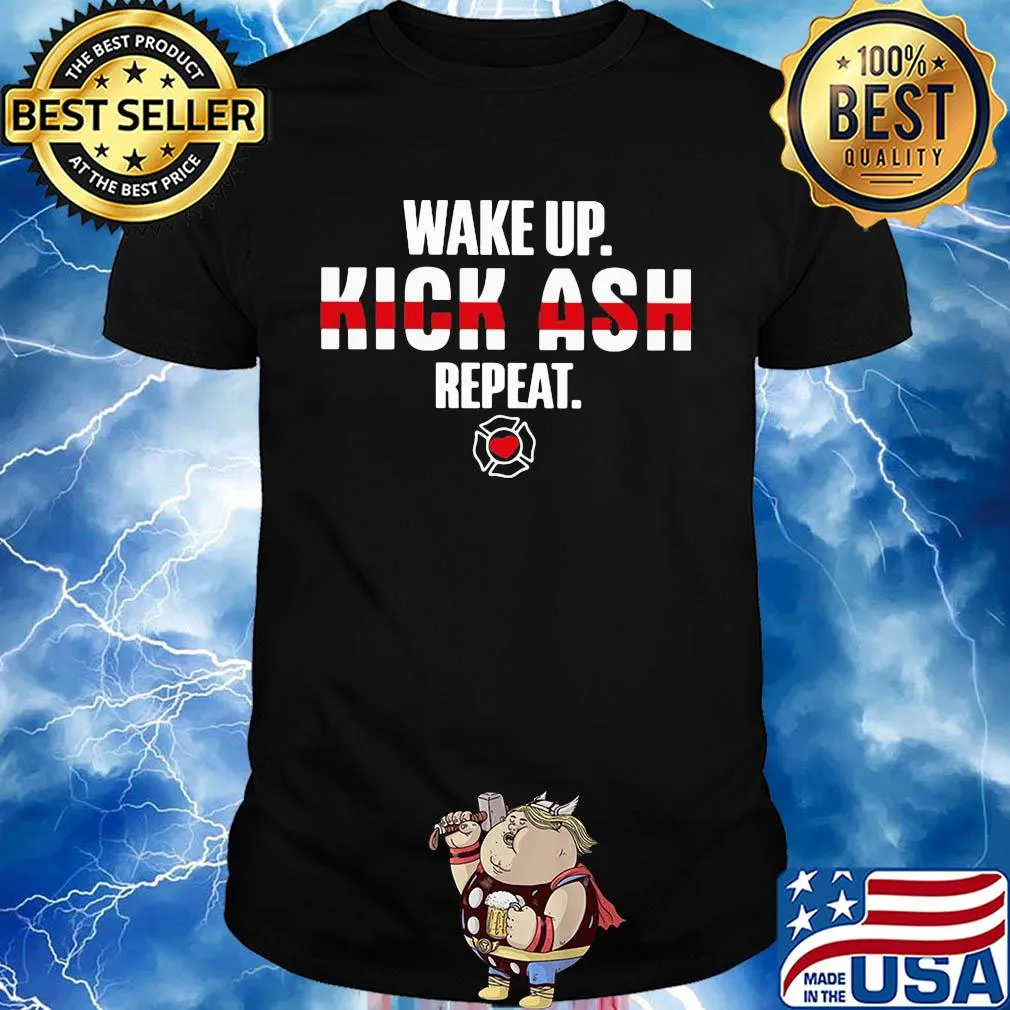 Wake up kick ask repeat shirt