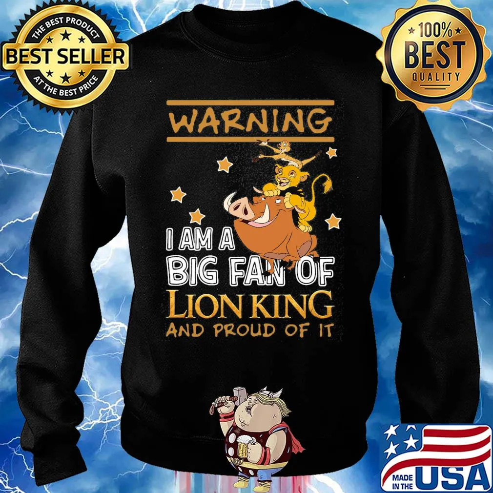 Warning I am a big fan of Lion king and proud of it s Sweater
