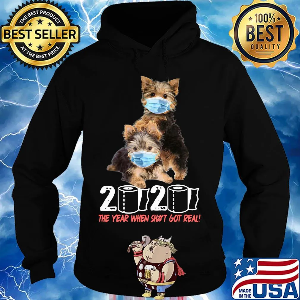Yorkshire terrier 2020 the year when shit got real toilet paper covid-19 s Hoodie