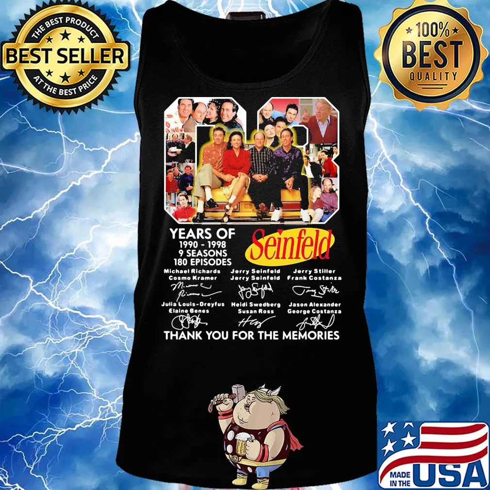 08 years of 1990 1998 9 seasons 180 episodes seinfeld thank you for the memories signatures s Tank top