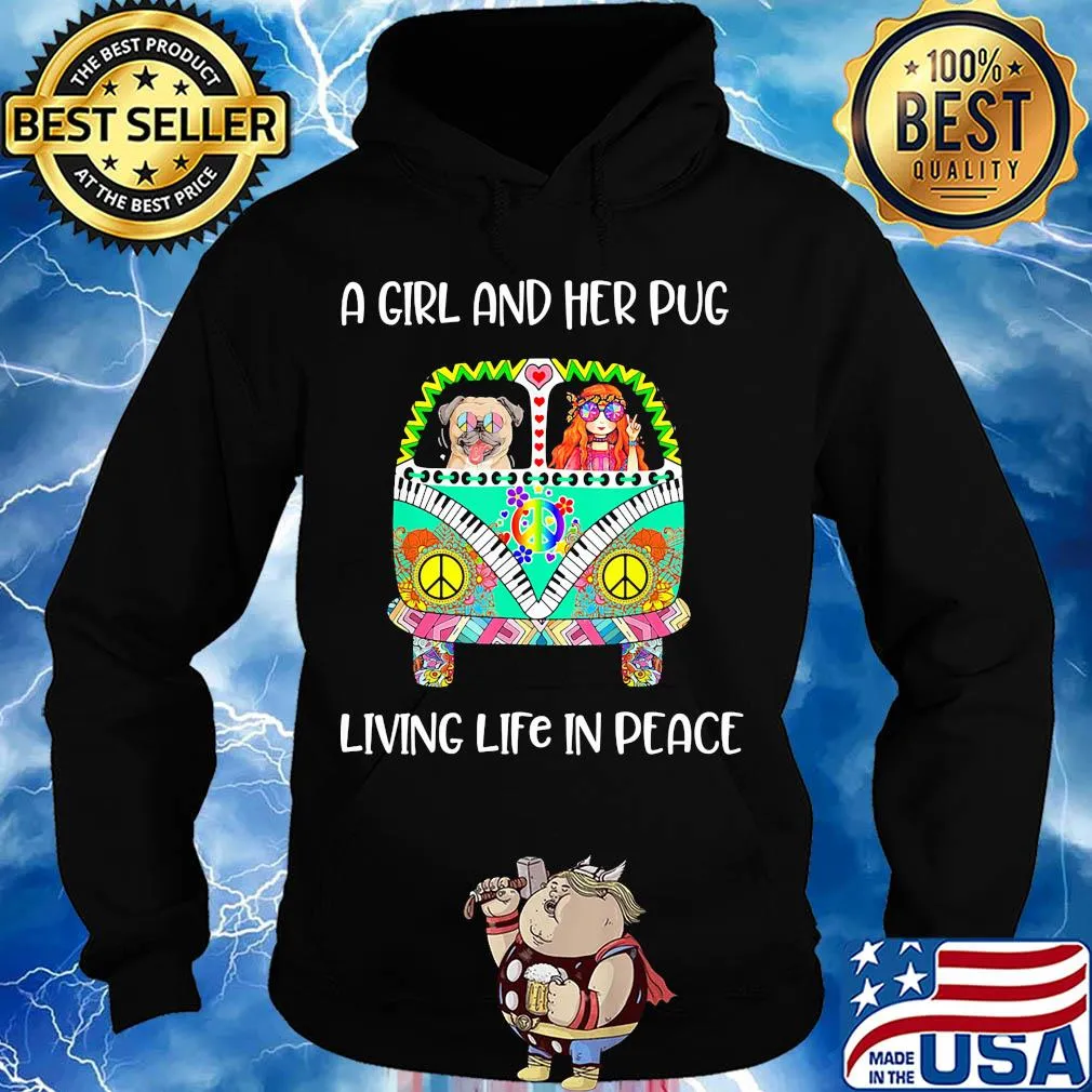 A girl and her pug living life in peace hippie s Hoodie