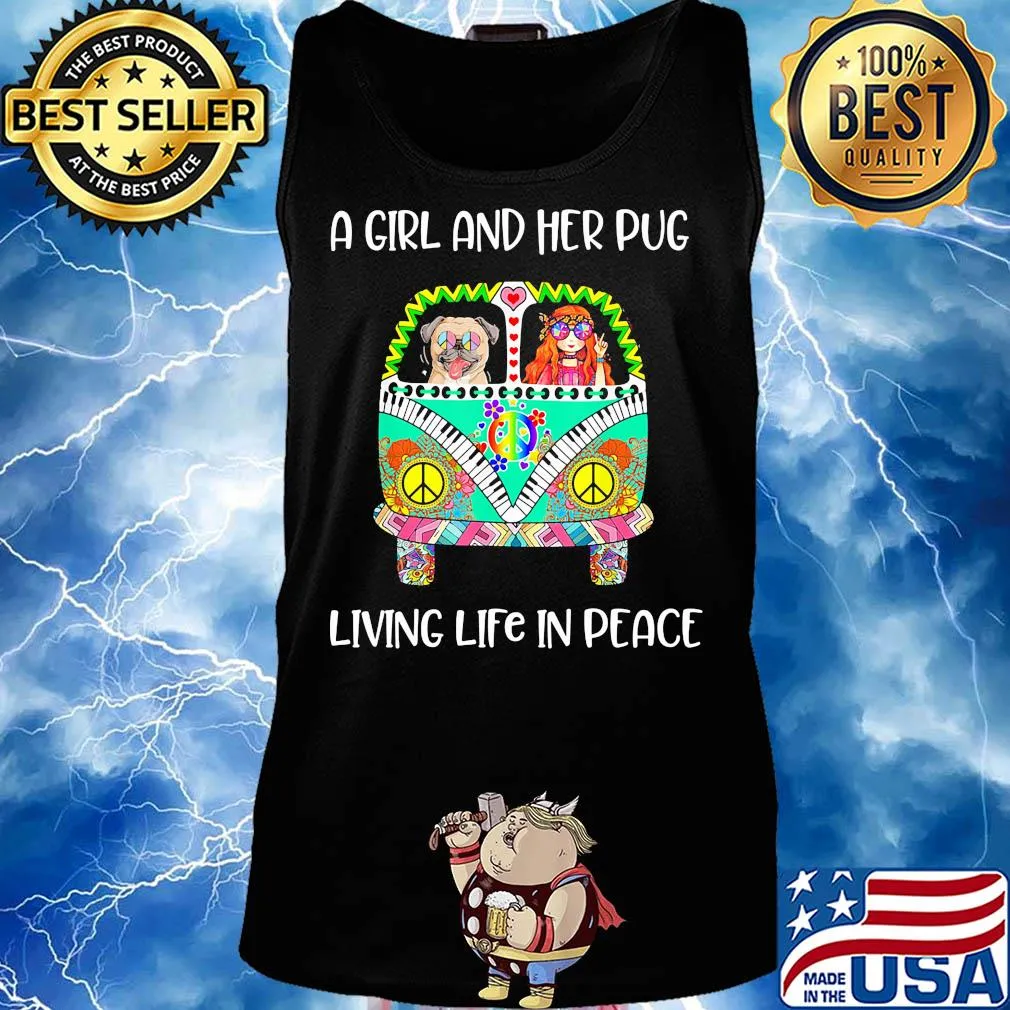 A girl and her pug living life in peace hippie s Tank top