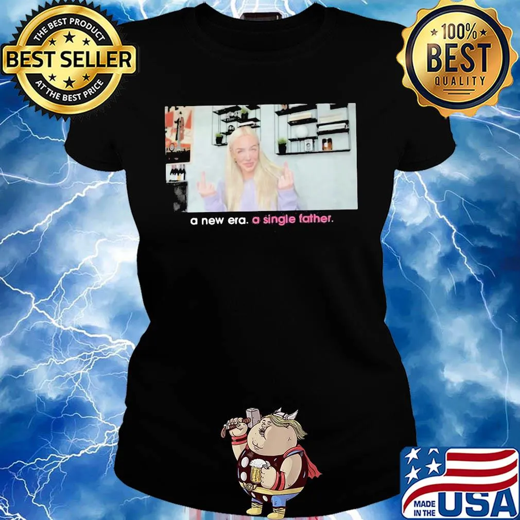 A new era a single father s Ladies tee
