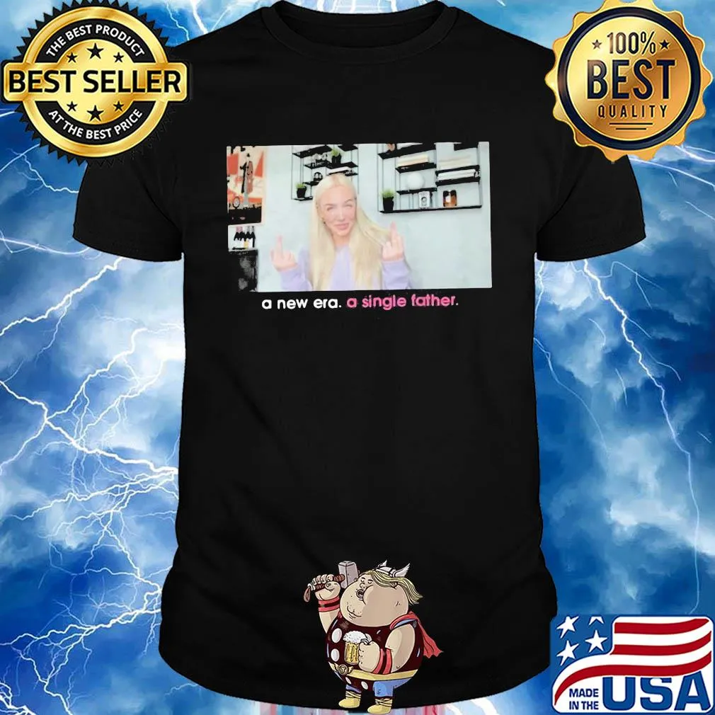 A new era a single father shirt