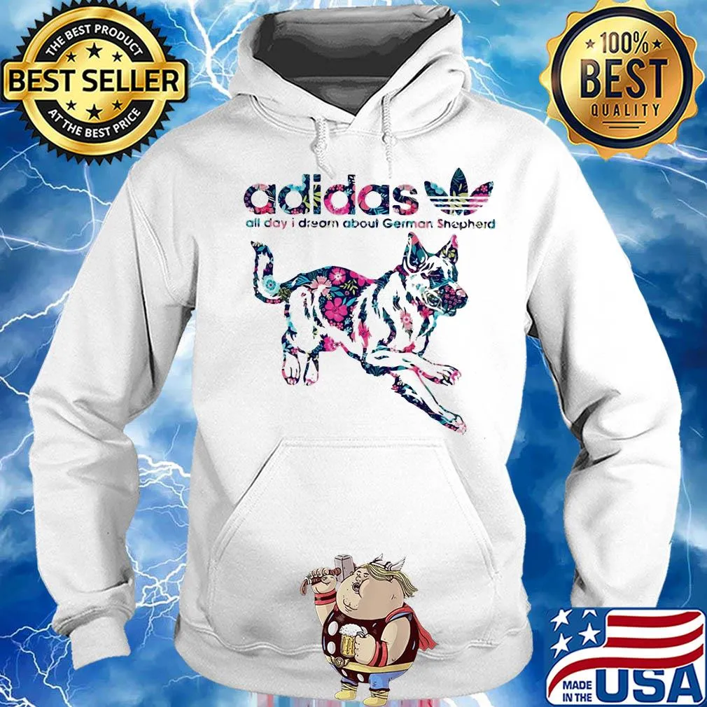 Adidas all day I dream about german shepherd flowers s Hoodie