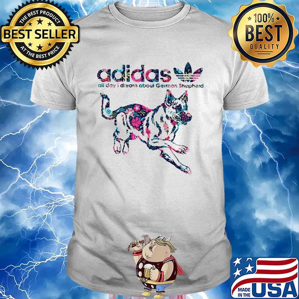 Adidas all day I dream about german shepherd flowers shirt
