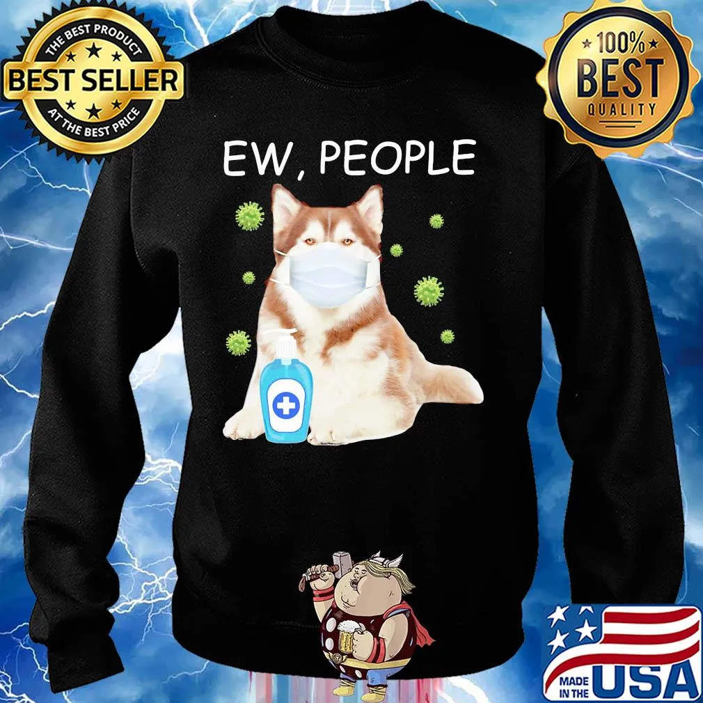 Alaska dog mask Ew people Covid-19 wash hand s Sweater