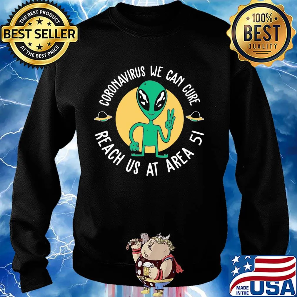 Alien coronavirus we can cure reach us at area 5i s Sweater