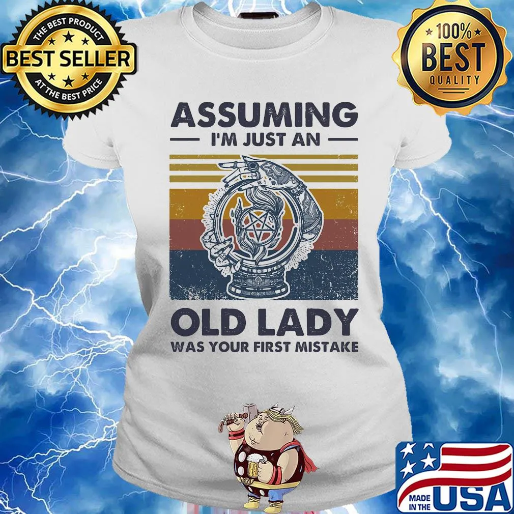 Assuming I'm just an old lady was your first mistake vintage s Ladies tee