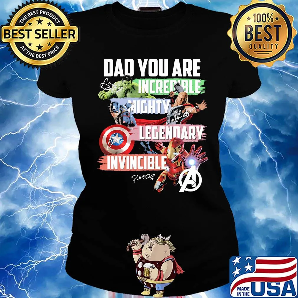 Avengers dad you are incredible mighty legendary invincible signatures s Ladies tee