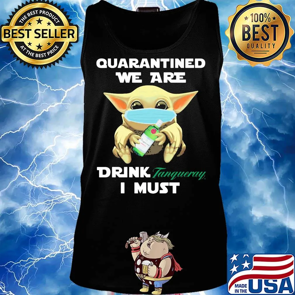 Baby Yoda face mask hug quatantined we are drink Tanqueray I must s Tank top