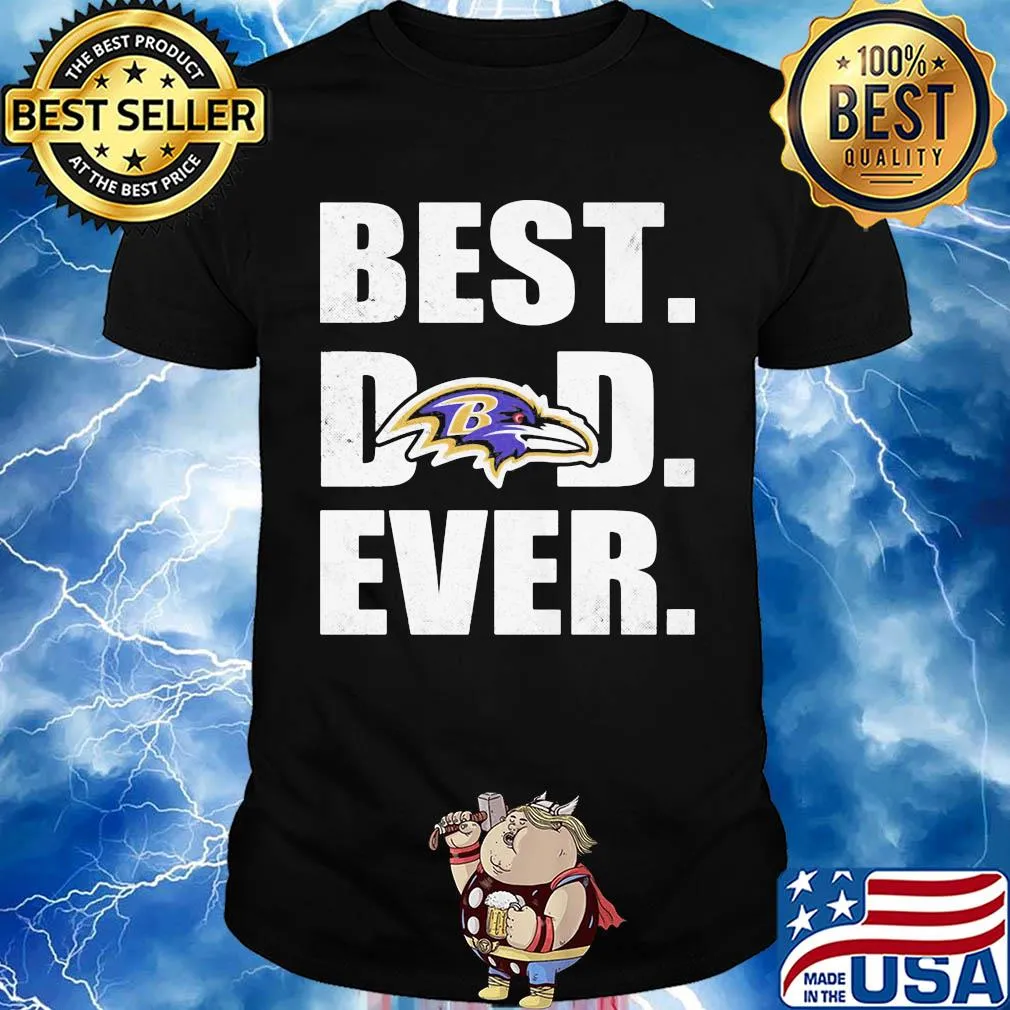Baltimore ravens logo best dad ever happy father's day shirt