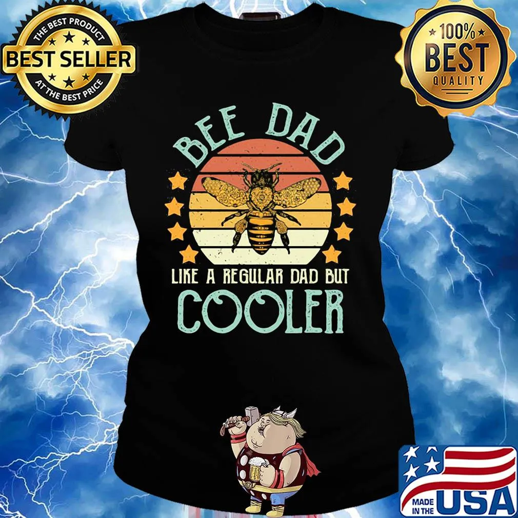 Bee dad like a regular dad but cooler vintage s Ladies tee