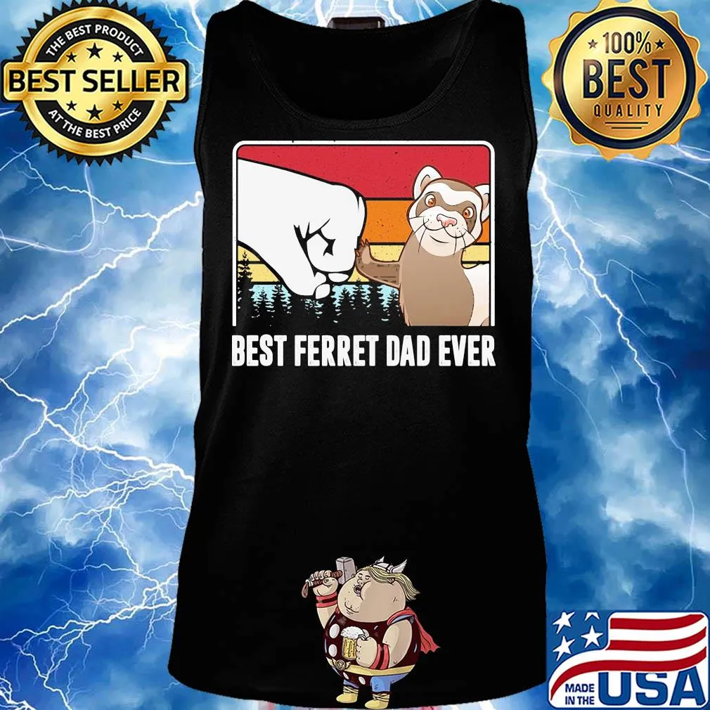 Best ferret dad ever happy father's day vintage s Tank top