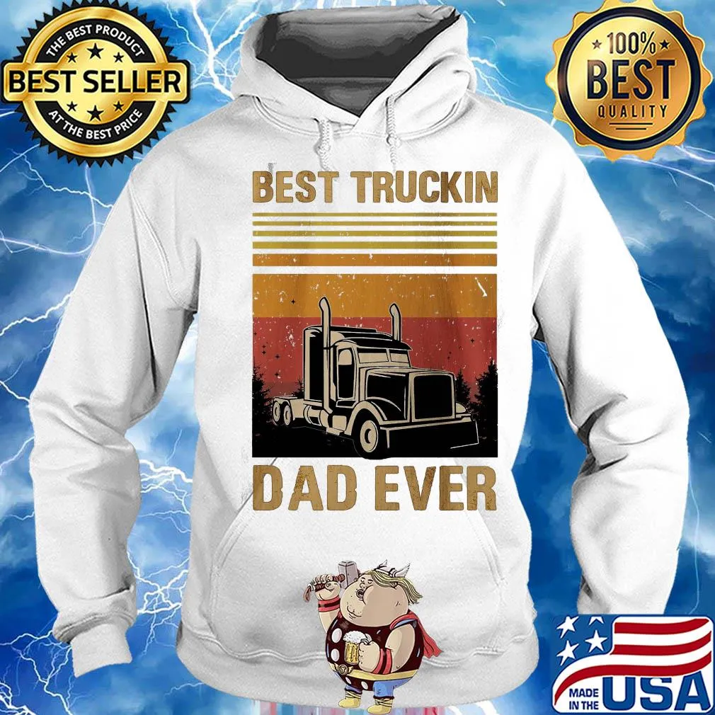 Best truckin dad ever happy father's day vintage s Hoodie