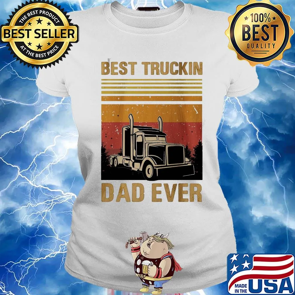 Best truckin dad ever happy father's day vintage s Ladies tee