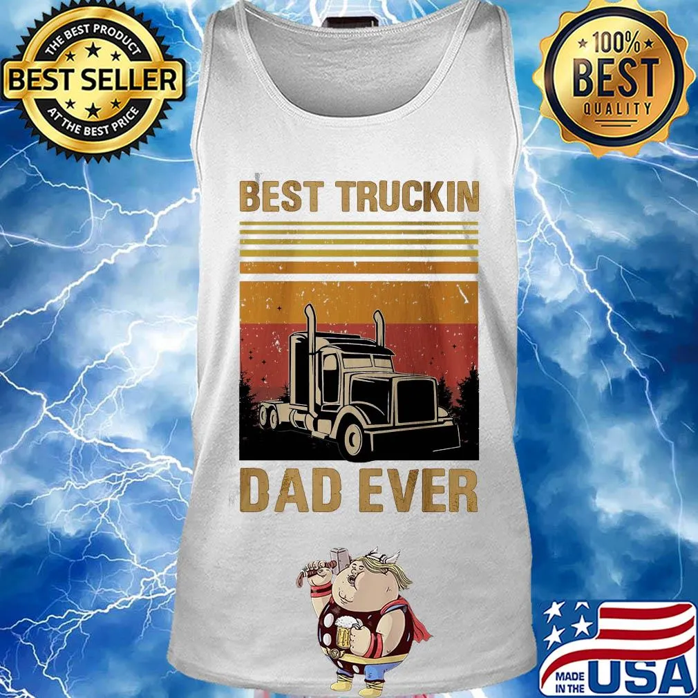 Best truckin dad ever happy father's day vintage s Tank top
