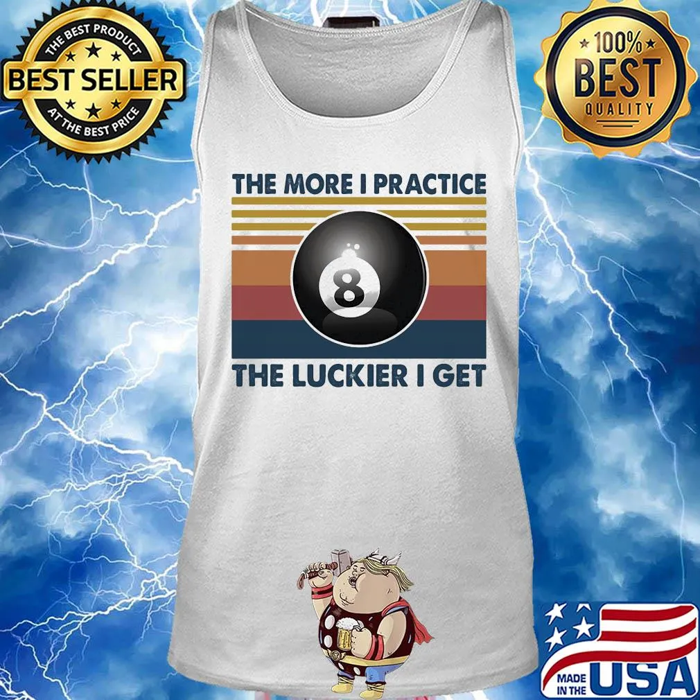 Billiards the more I practice the luckier I get vintage s Tank top