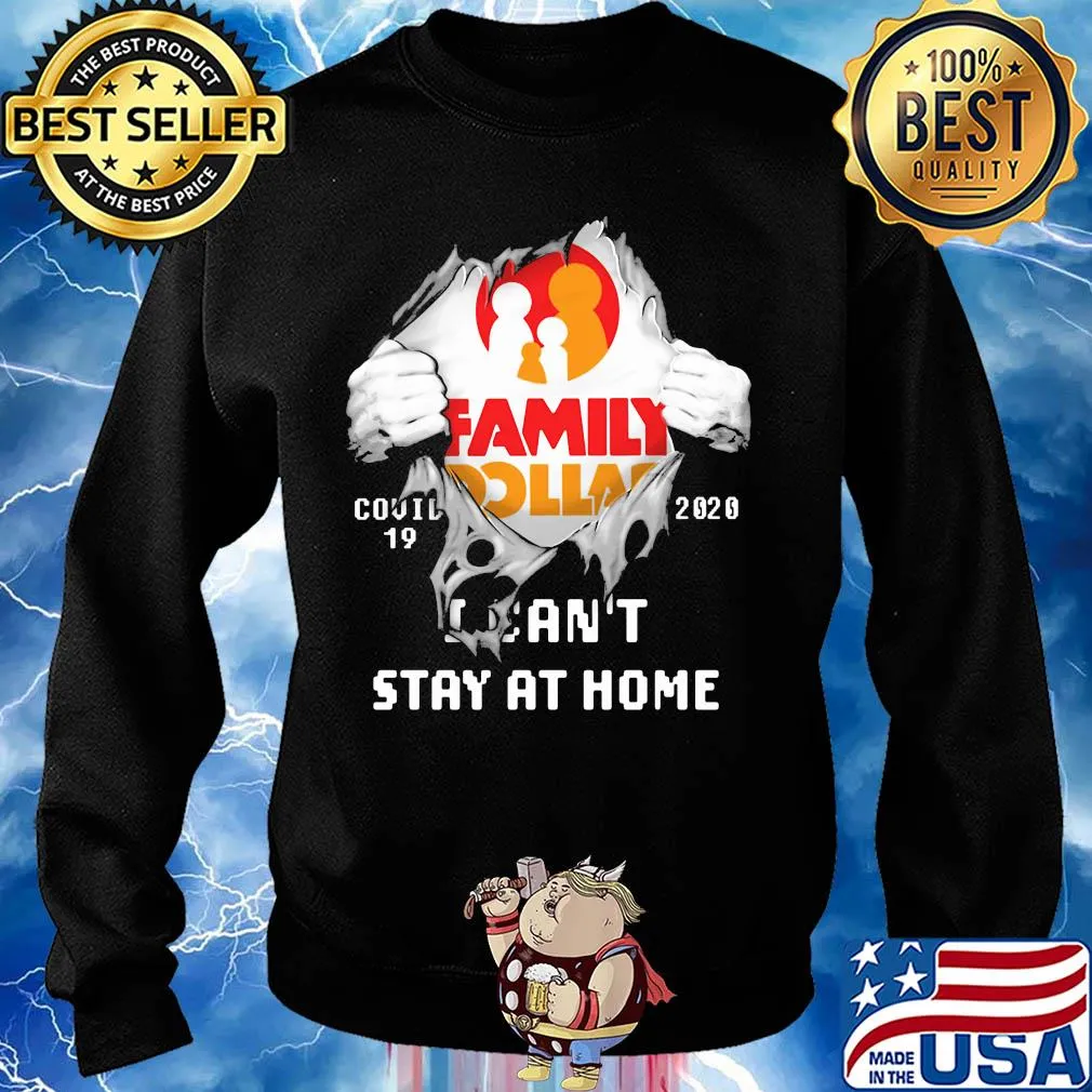 Blood inside family dollar covid-19 2020 i can't stay at home s Sweater
