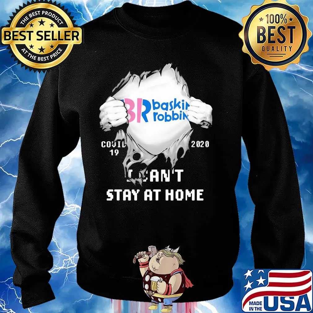 Blood insides br baskin robbins covid-19 2020 I can't stay at home s Sweater