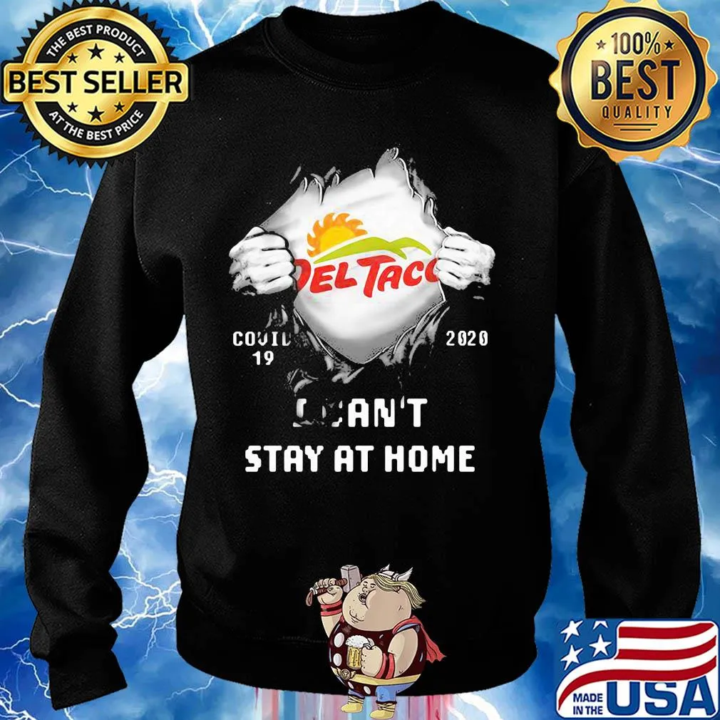 Blood insides del taco covid-19 2020 I can't stay at home s Sweater