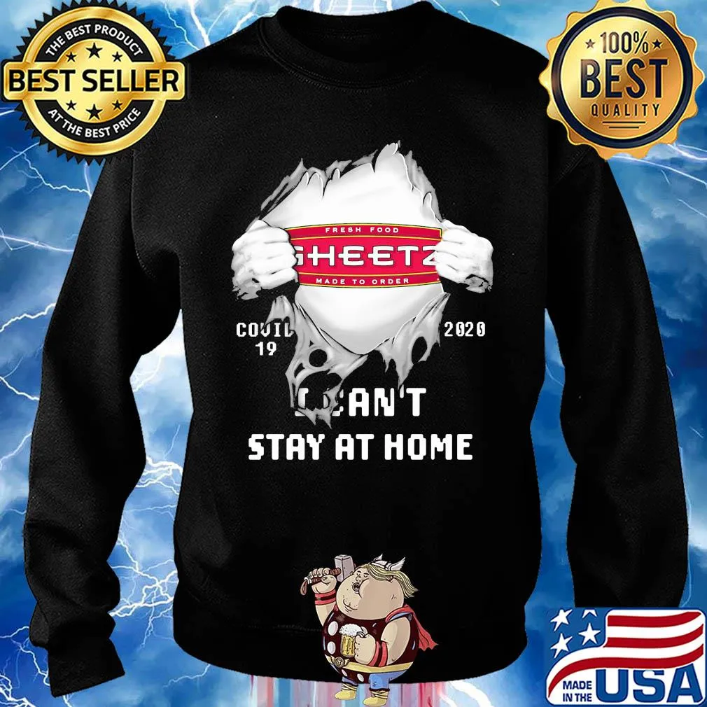 Blood insides fresh food sheetz made to order covid-19 2020 I can't stay at home s Sweater
